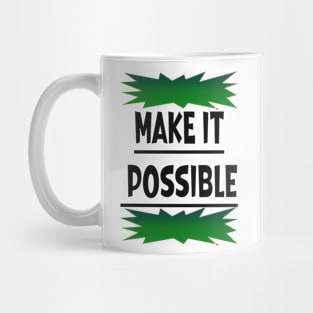 Make it Possible Mug